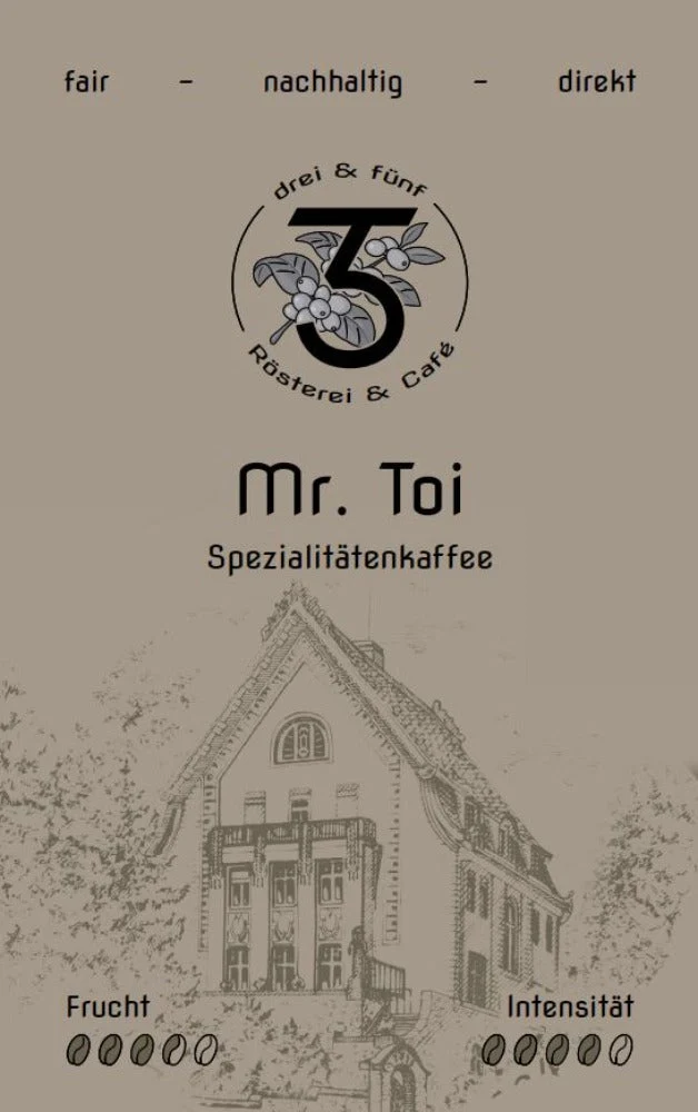 drei & fünf Mr. Toi | Röstkaffee aus Vietnam